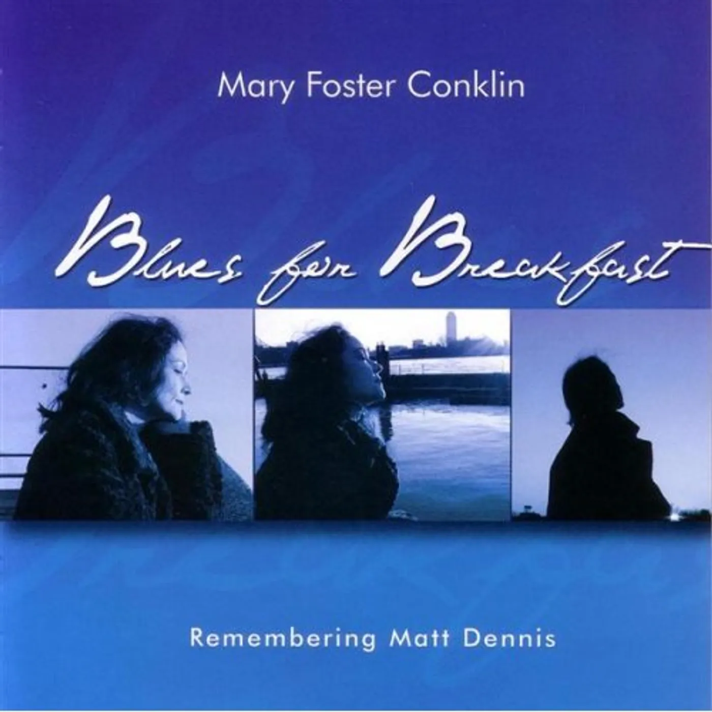 Mary Foster Conklin BLUES FOR BREAKFAST CD