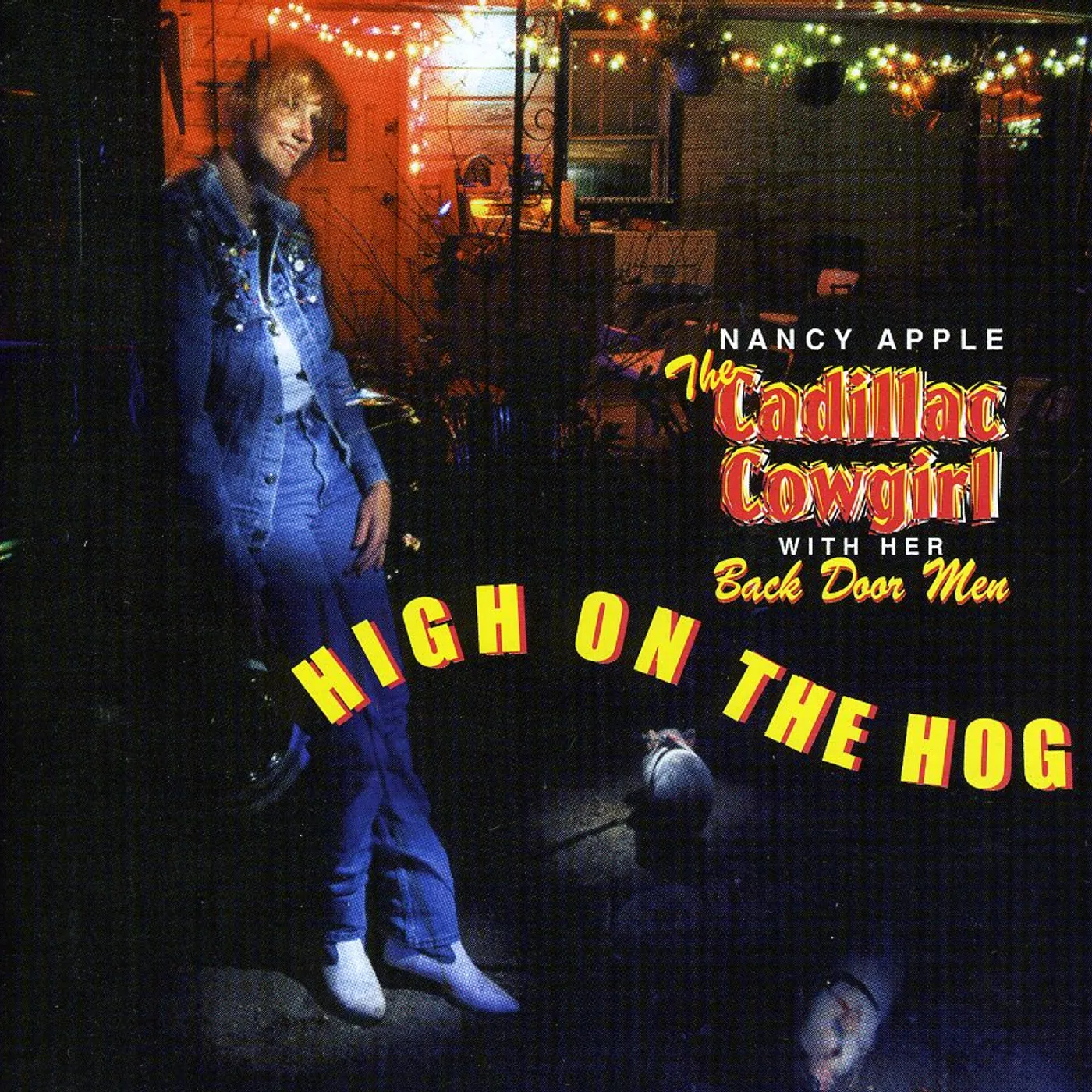 Nancy Apple CADILLAC COWGIRL HIGH ON THE HOG CD