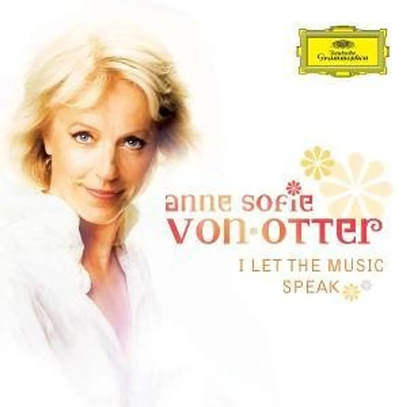 Anne Sofie von Otter I LET THE MUSIC SPEAK CD