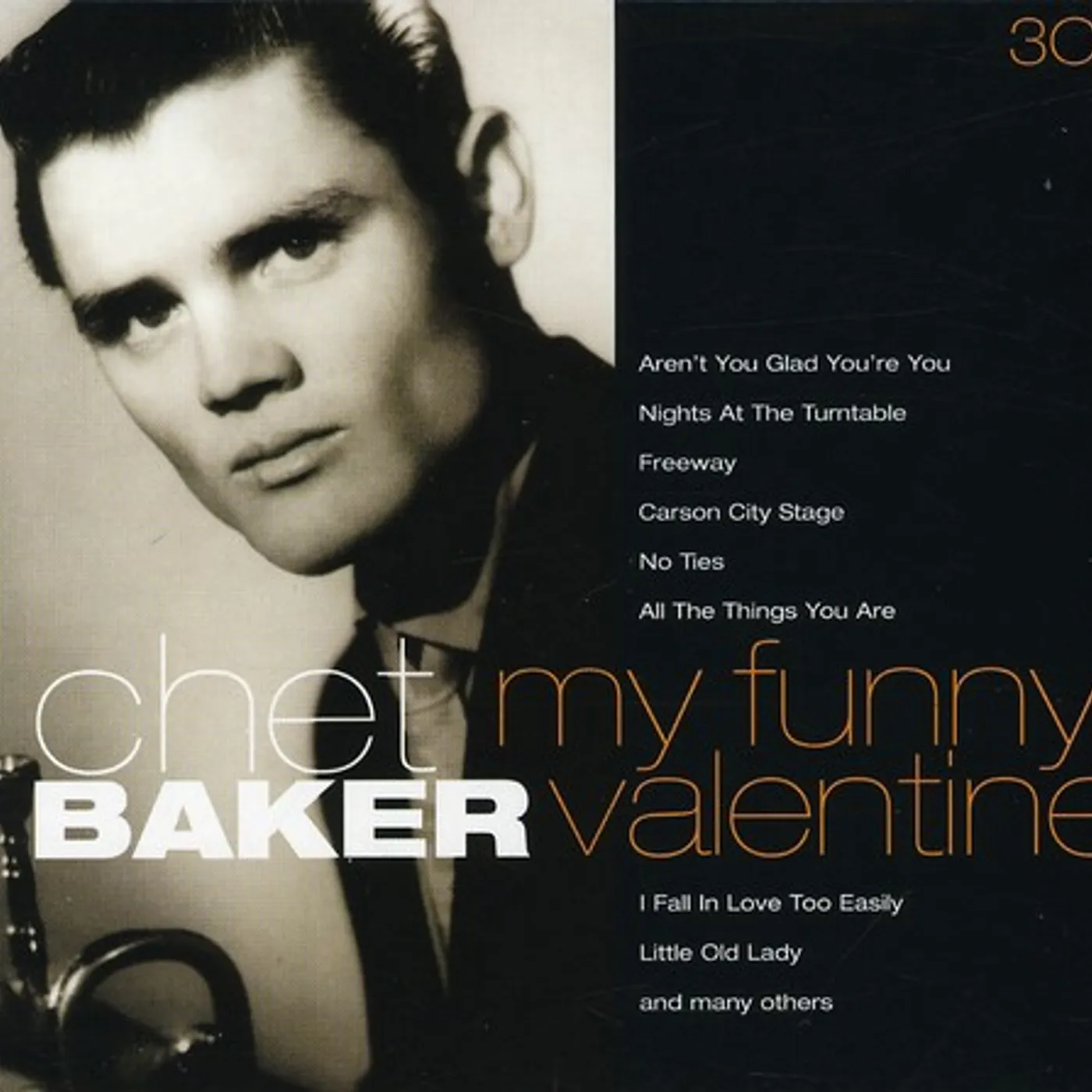 Chet Baker MY FUNNY VALENTINE & OTHER CLASSIC RECORDINGS CD
