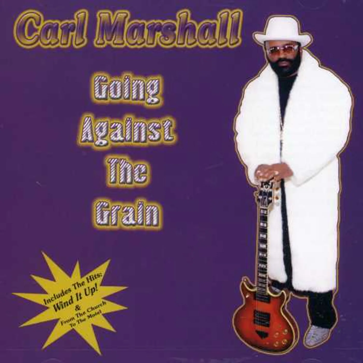 Carl Marshall GOING AGAINST THE GRAIN CD