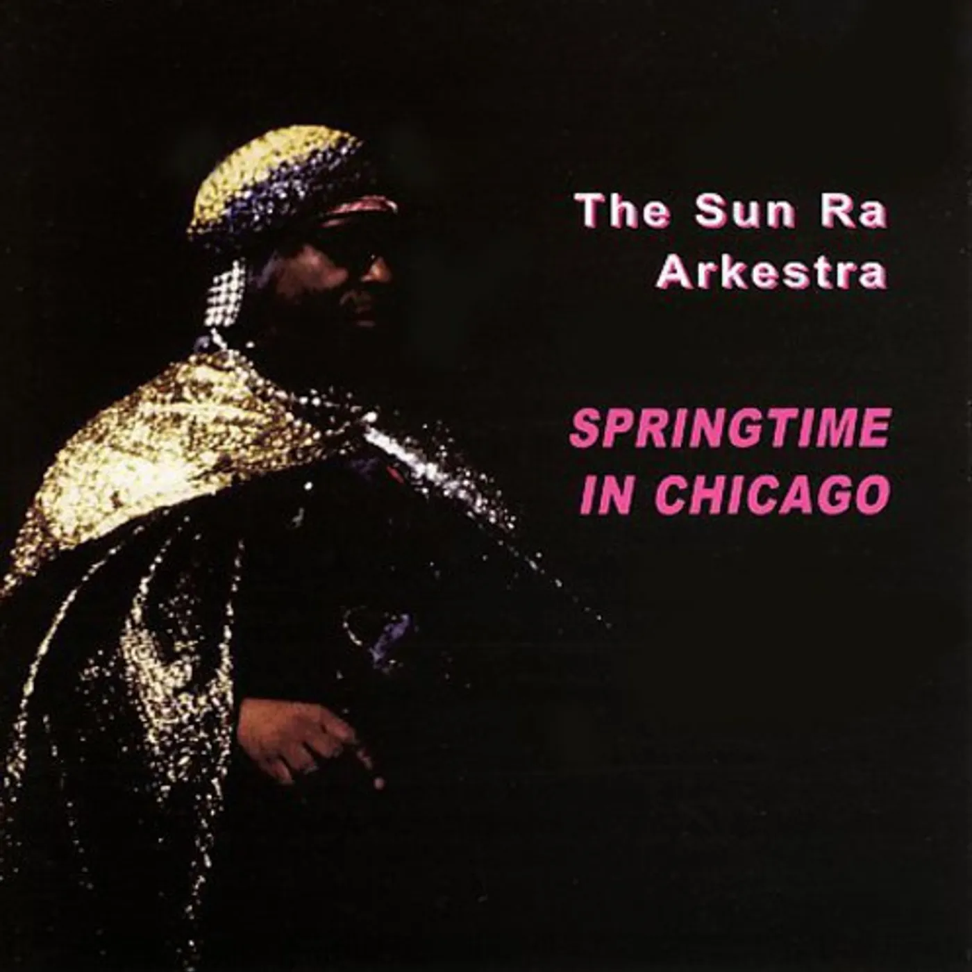 Sun Ra Arkestra SPRINGTIME IN CHICAGO CD