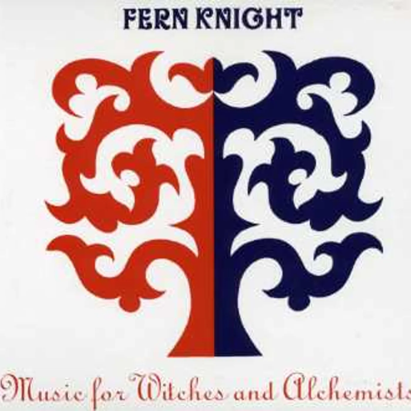 Fern Knight MUSIC FOR WITCHES & ALCHEMISTS CD