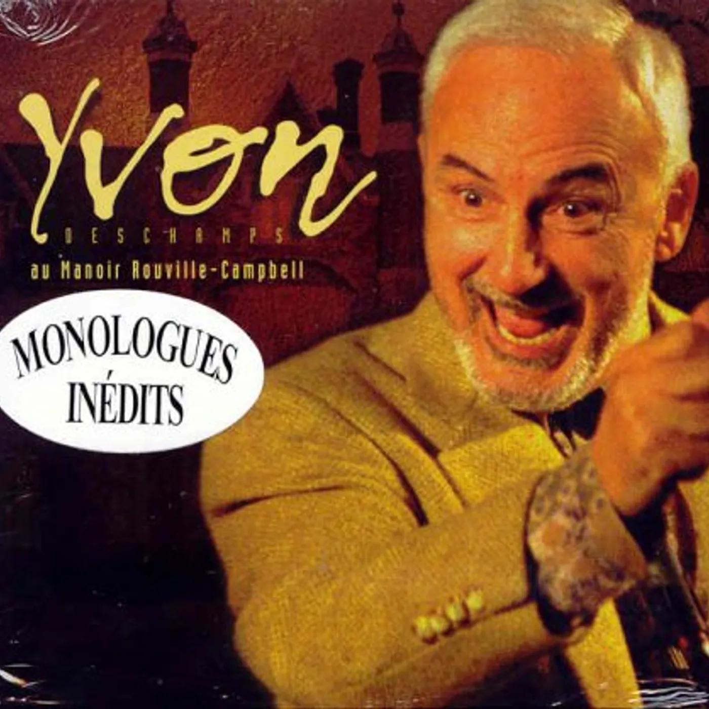 Yvon Deschamps AU MANOIR ROUVILLE-CAMPBELL CD