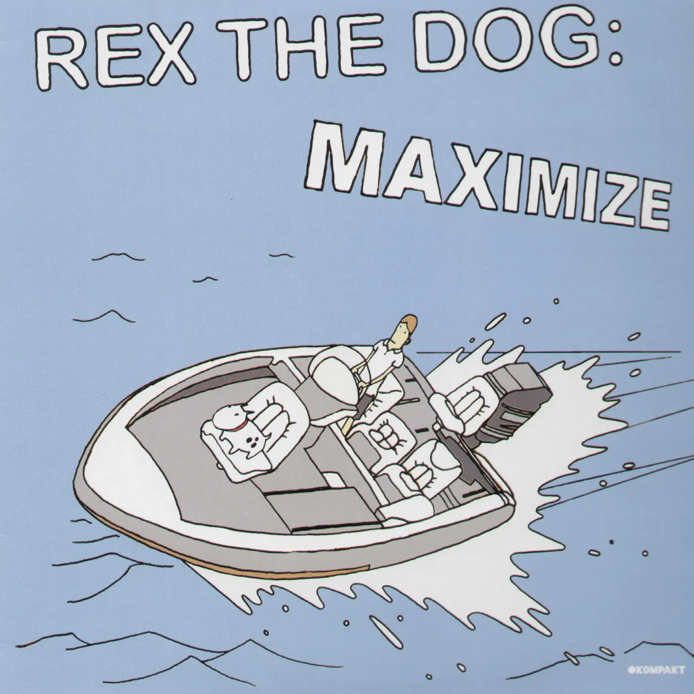 Rex The Dog Maximize Vinyl Record
