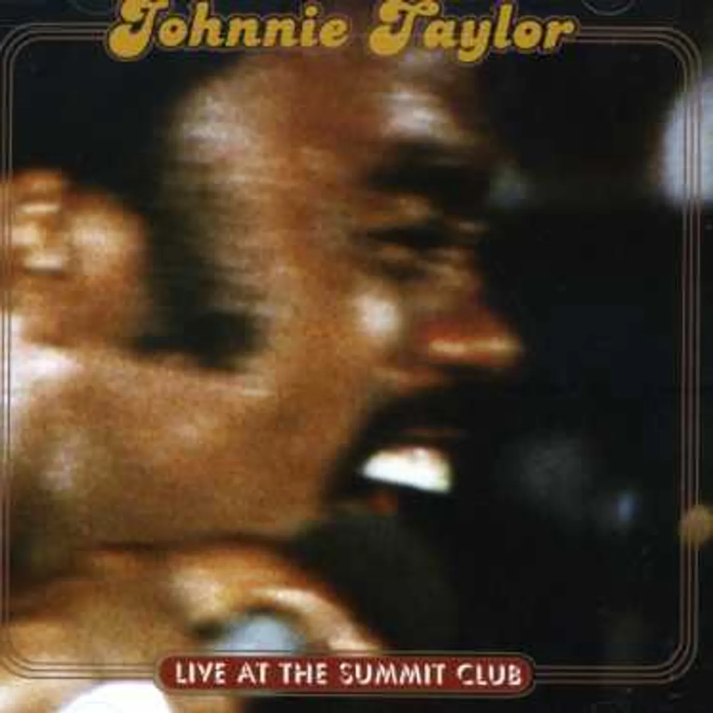 Johnnie Taylor LIVE AT THE SUMMIT CLUB CD