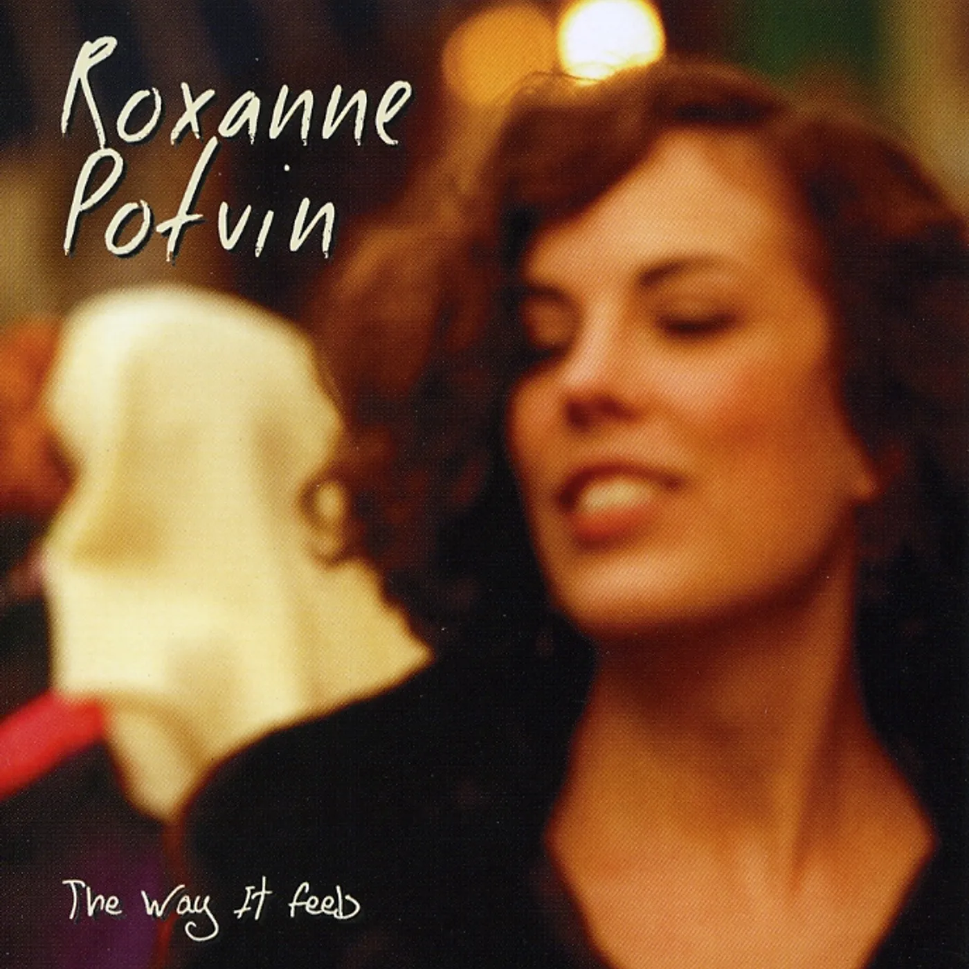 Roxanne Potvin WAY IT FEELS CD