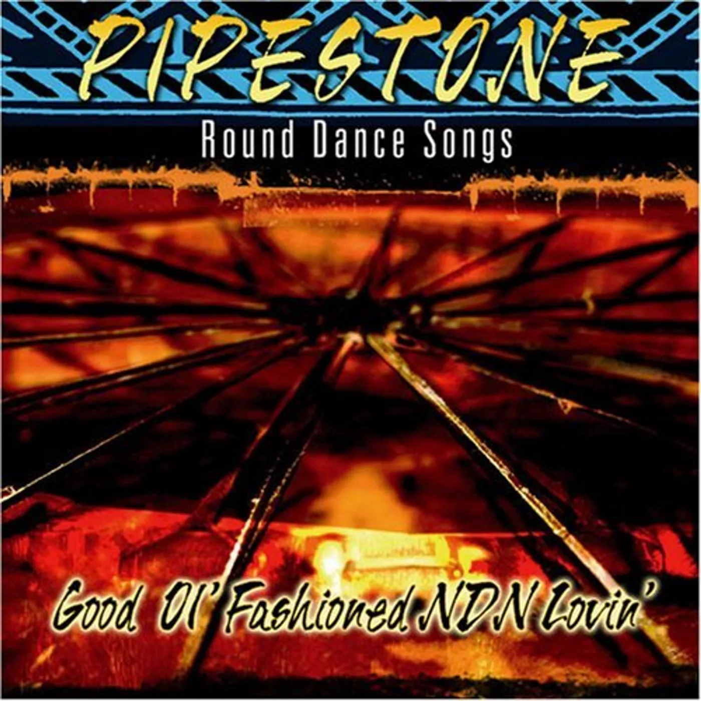 Pipestone GOOD OL FASHIONED NDN LOVIN CD