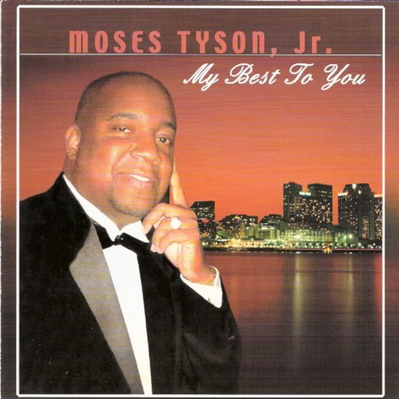 Moses Tyson MY BEST TO YOU CD