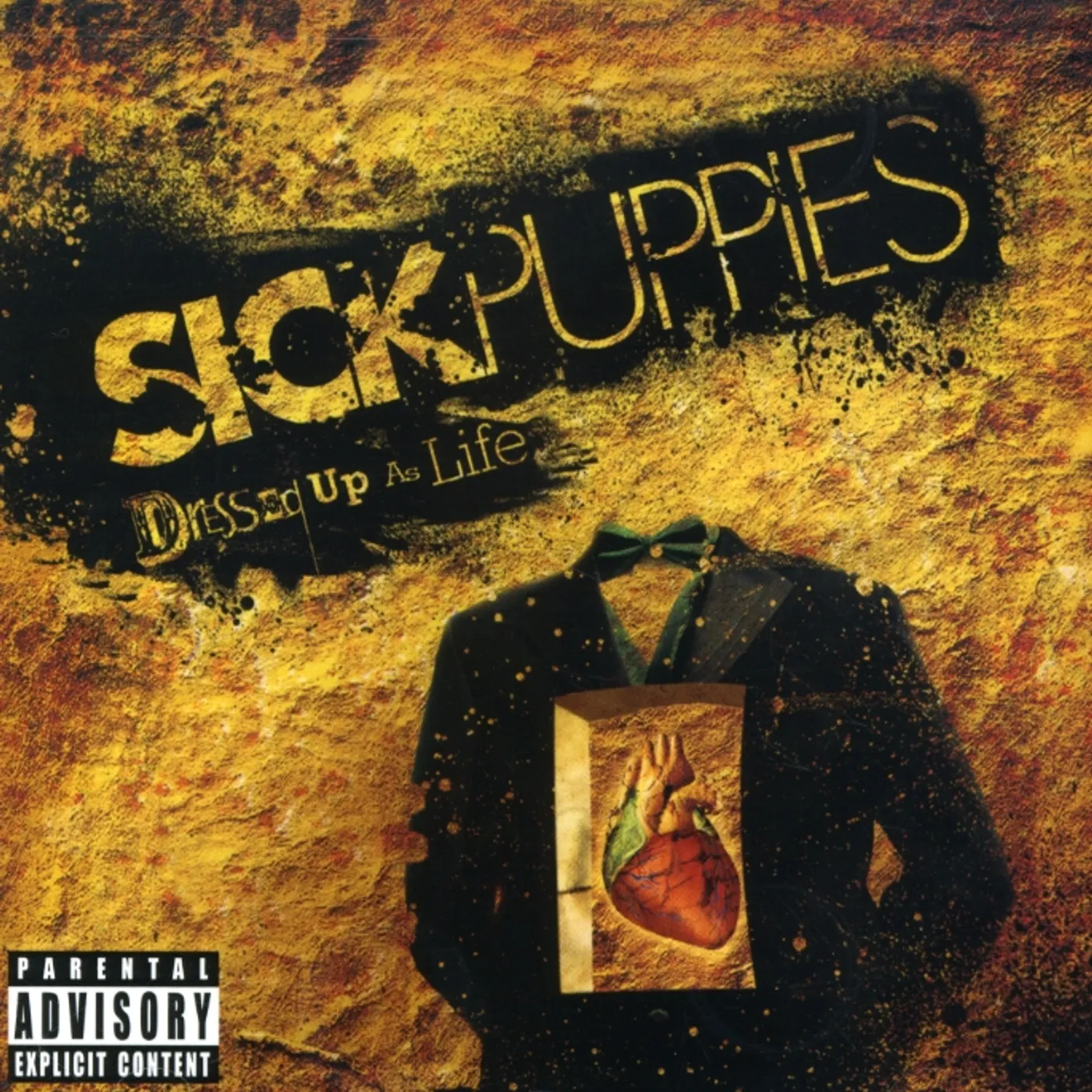 SICK PUPPIES DRESSED UP AS LIFE CD