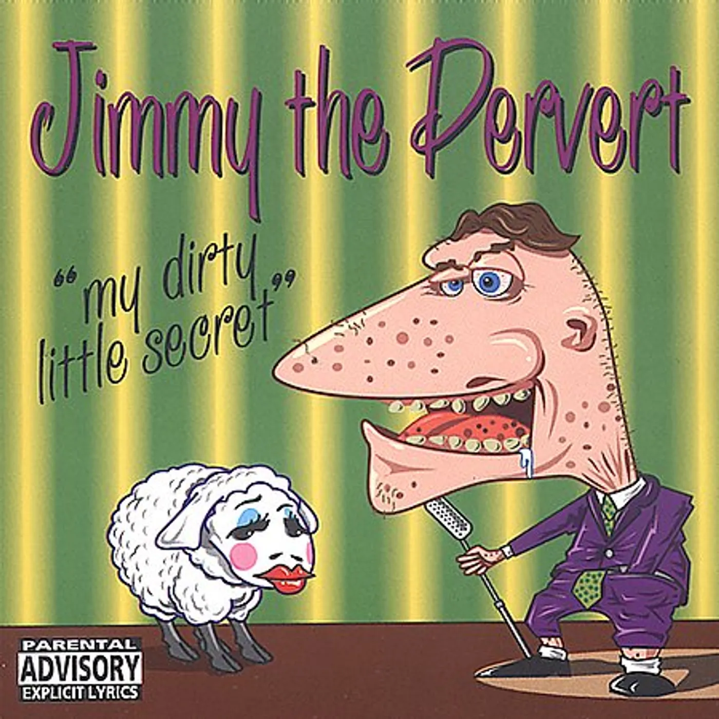 Jimmy The Pervert MY DIRTY LITTLE SECRET 1 CD