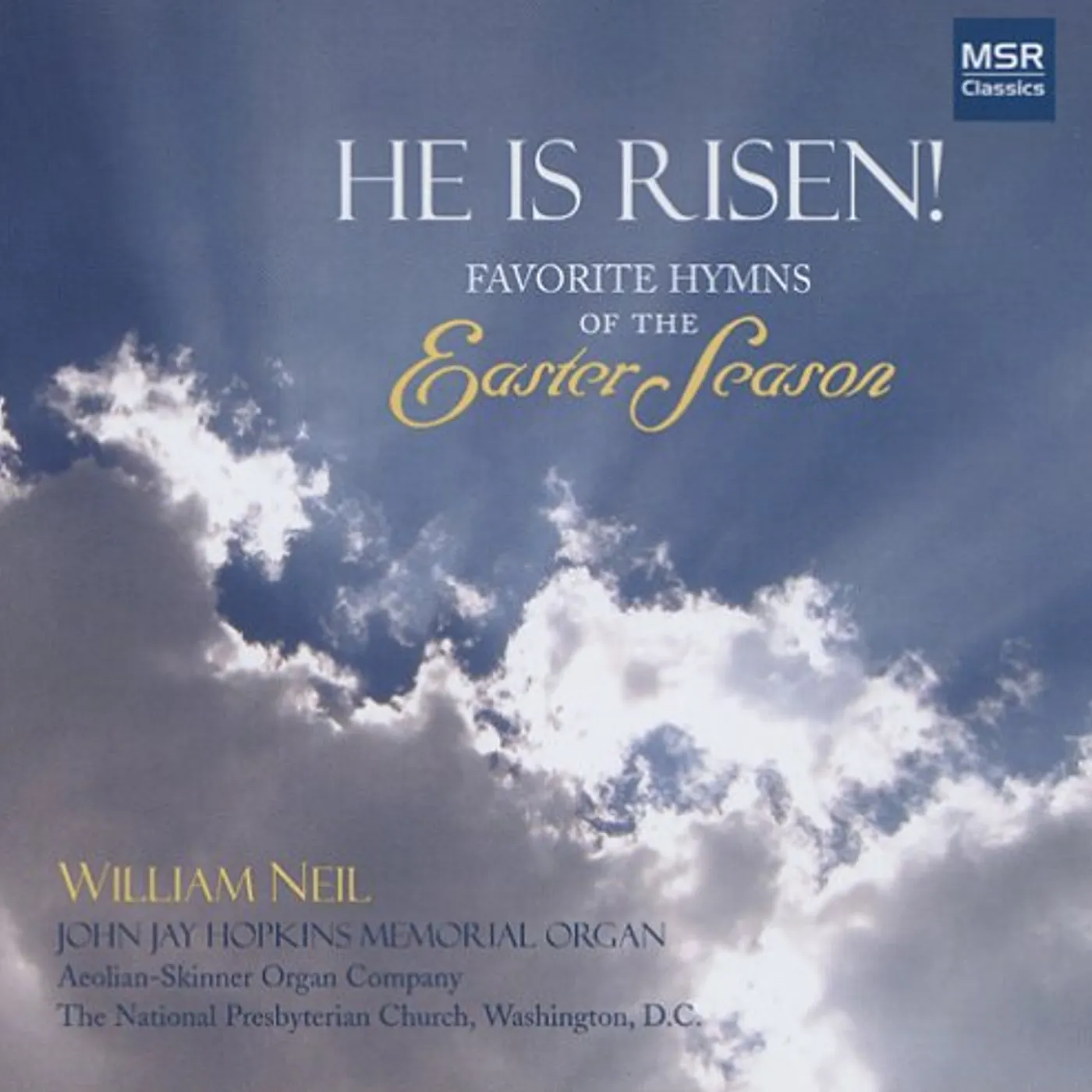 William Neil HE IS RISEN FAVORITE HYMNS OF THE EASTER SEASON CD