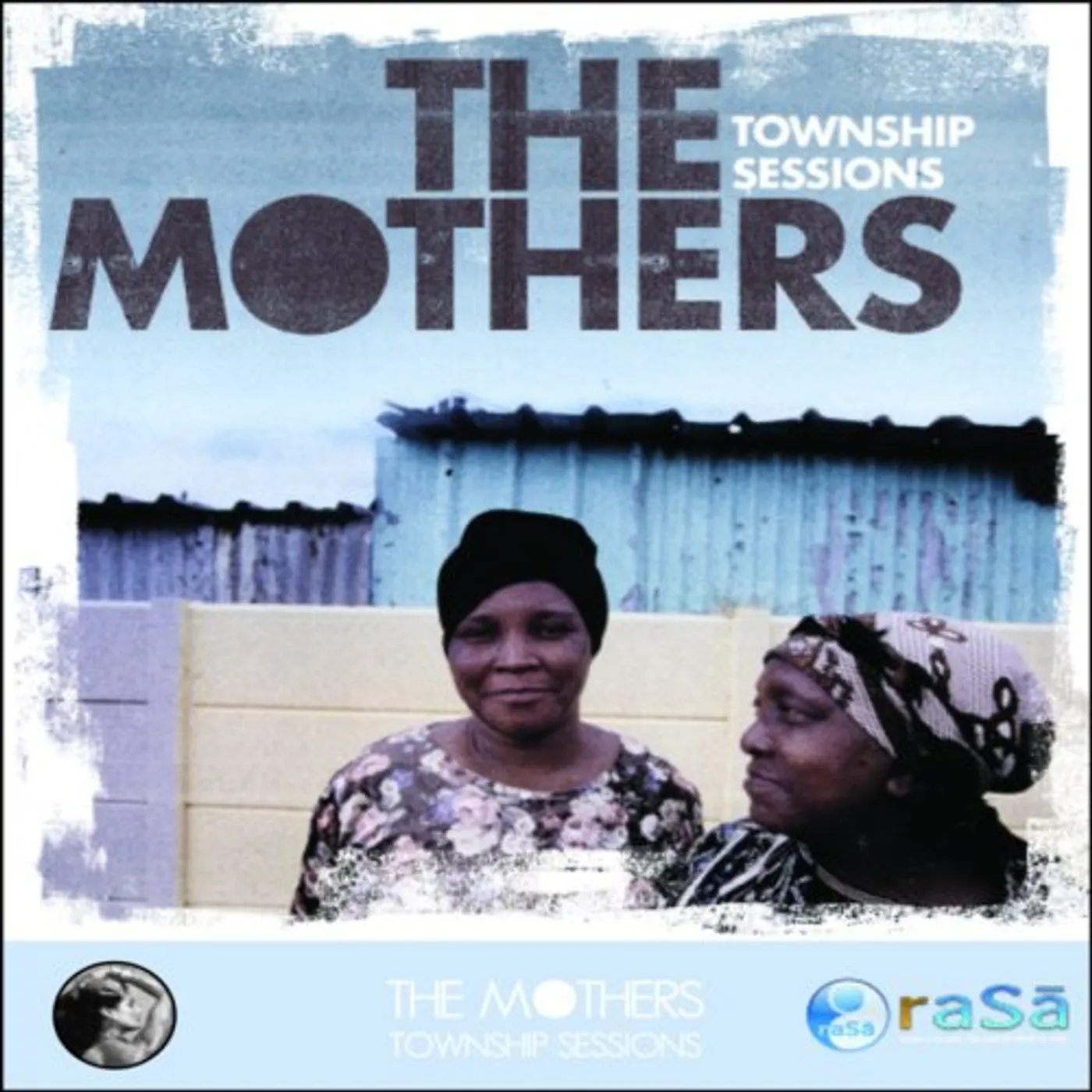 Mothers TOWNSHIP SESSIONS CD