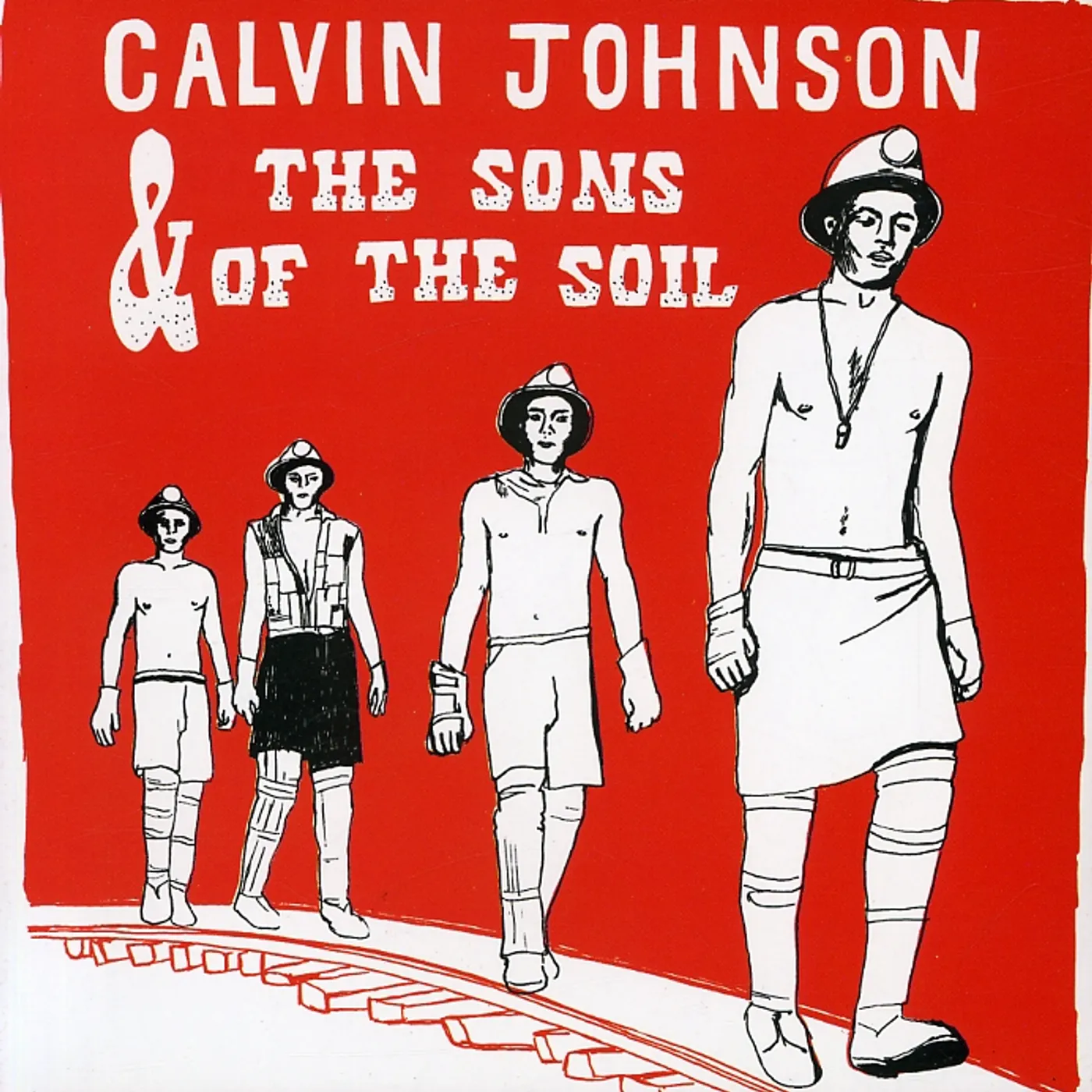 CALVIN JOHNSON & THE SONS OF THE SOIL CD