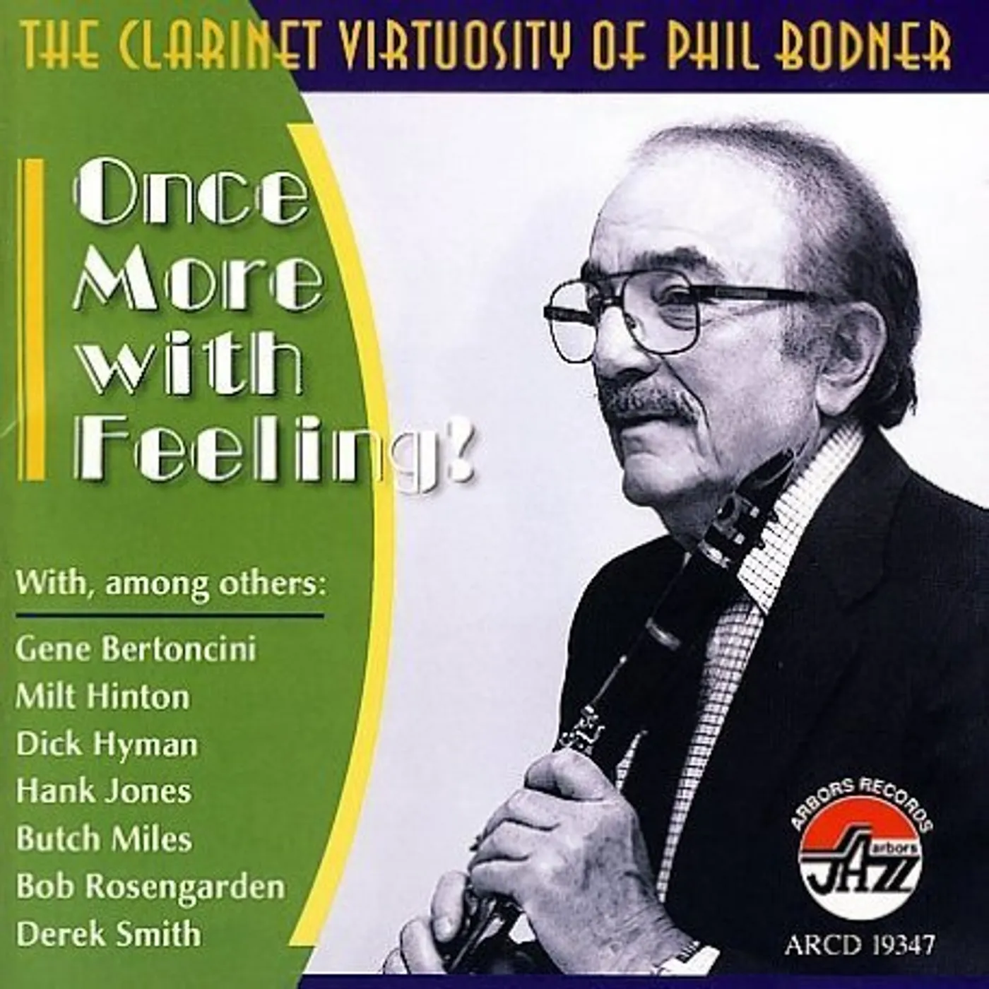 Phil Bodner ONCE MORE WITH FEELING CLARINET VIRTUOSITY OF PHIL CD