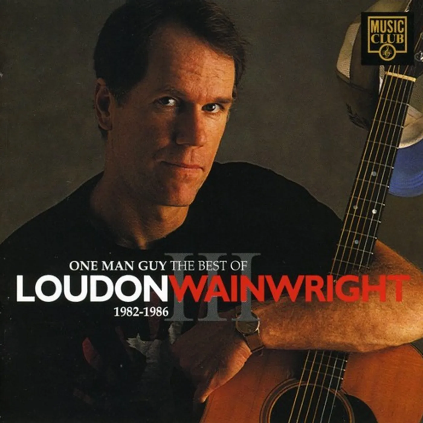 Loudon Wainwright ONE MAN GUY: BEST OF 1985-1986 CD