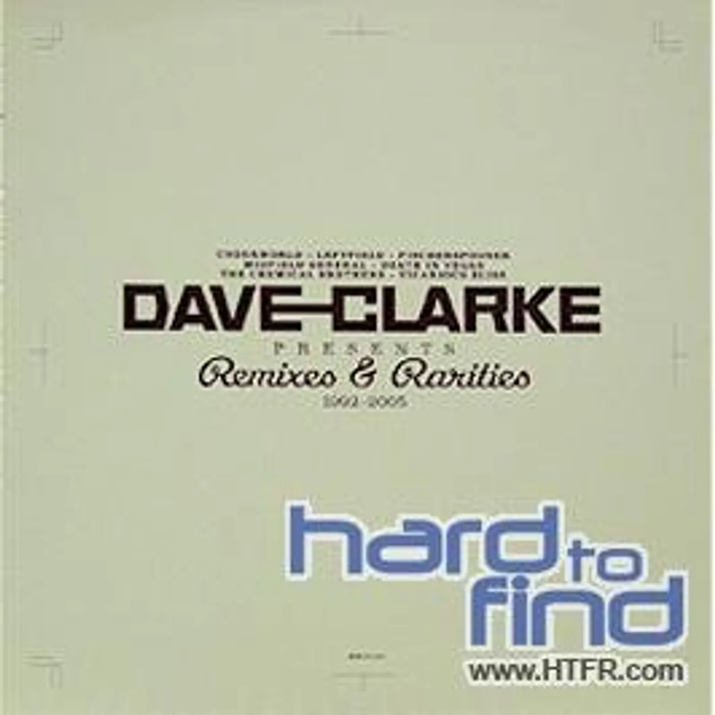 Dave Clarke Remixes & Rarities 1992-2005 Vinyl Record