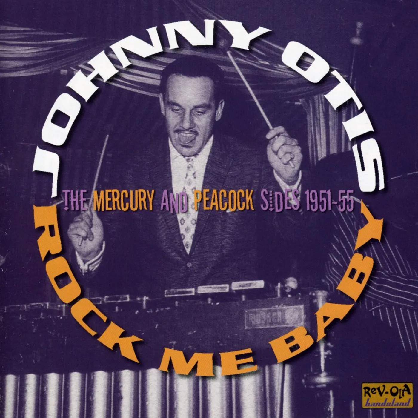 Johnny Otis ROCK ME BABY: THE MERCURY & PEACOCK SIDES 1950-55 CD