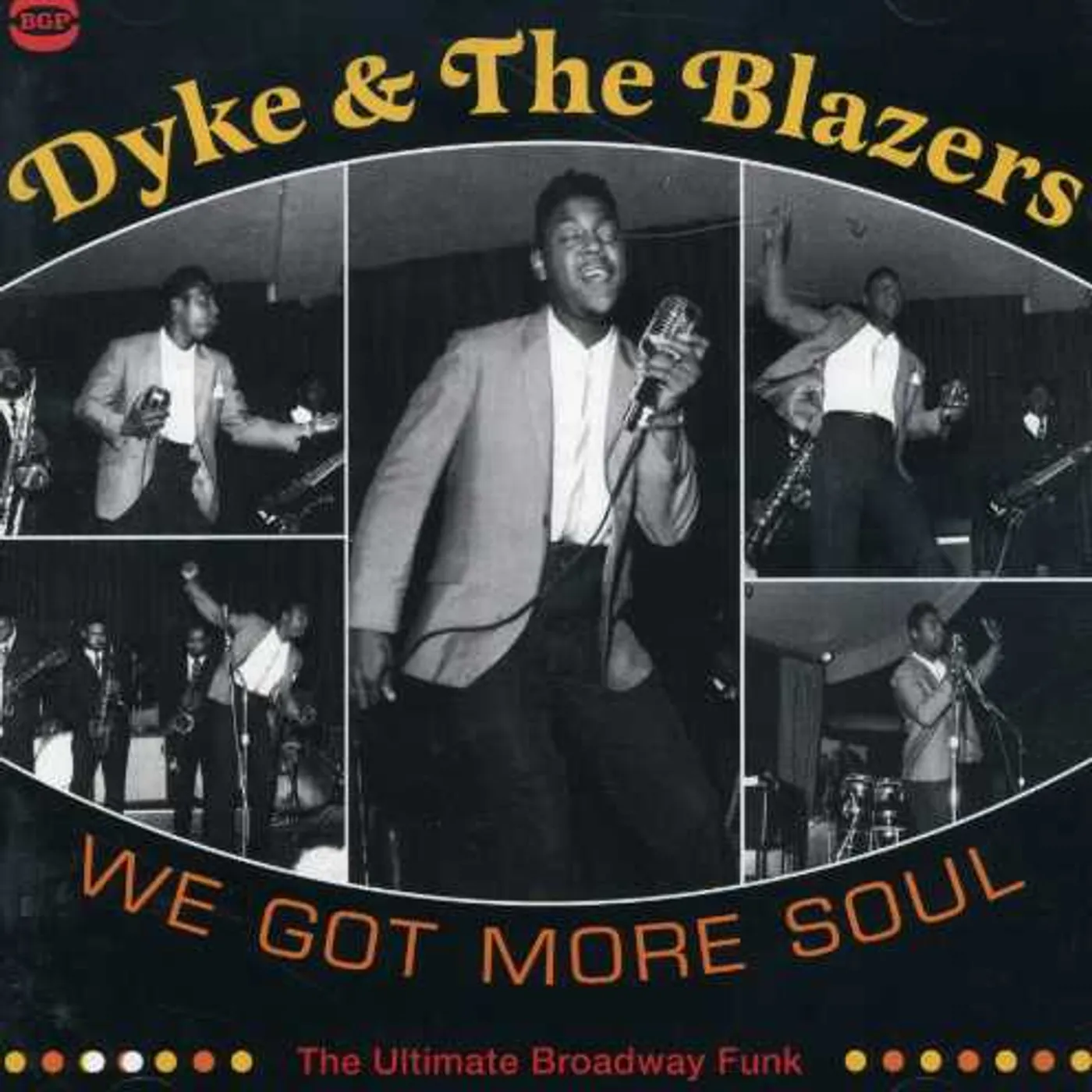 Dyke & The Blazers WE GOT MORE SOUL: ULTIMATE BROADWAY FUNK CD