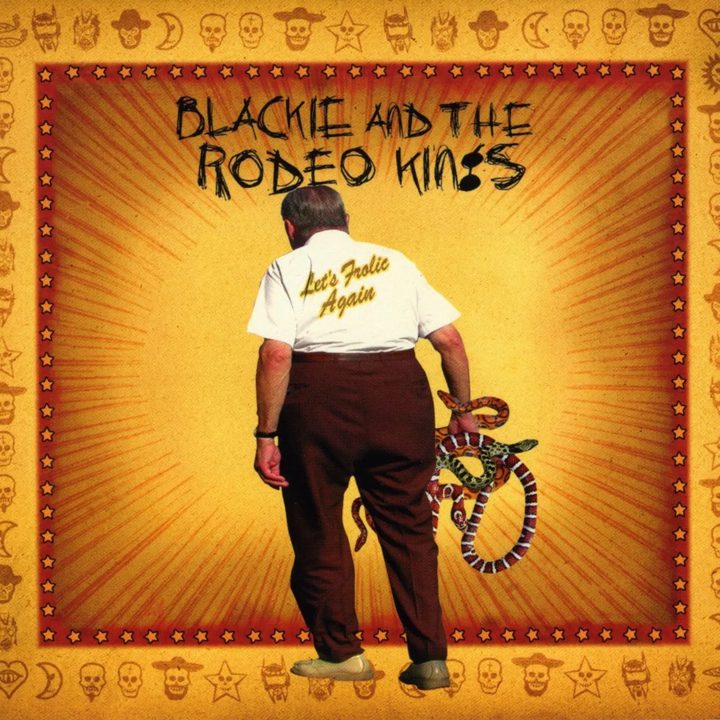 Blackie & The Rodeo Kings LET'S FROLIC AGAIN CD