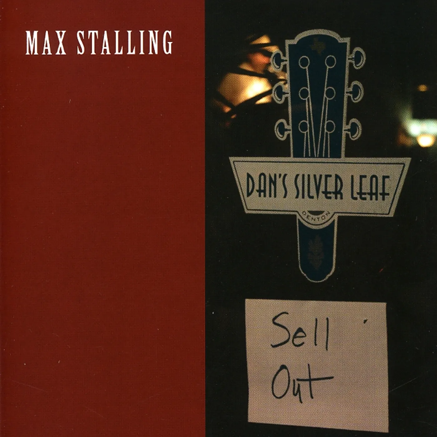 Max Stalling SELL OUT: LIVE AT DAN'S SILVERLEAF CD