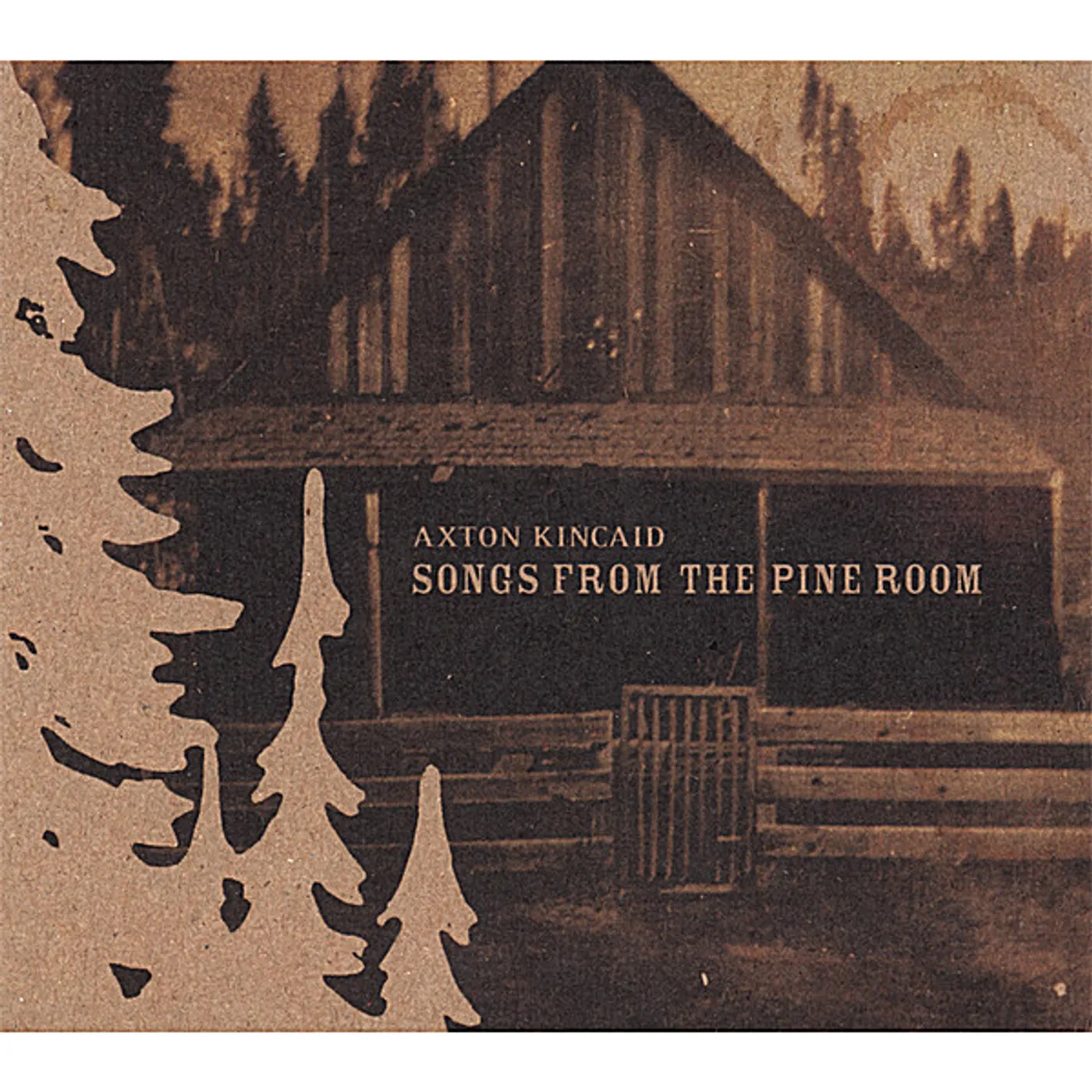 Axton Kincaid SONGS FROM THE PINE ROOM CD