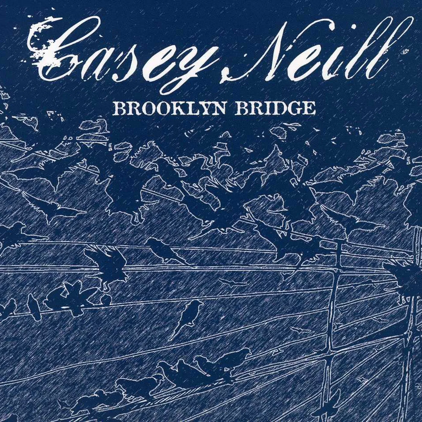Casey Neill BROOKLYN BRIDGE CD