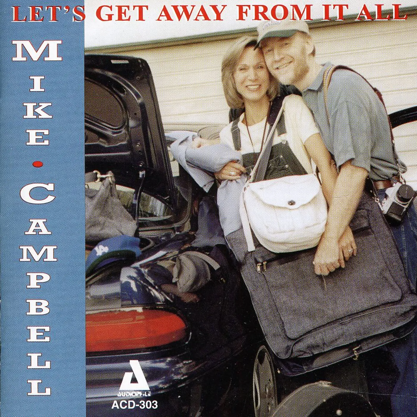 Mike Campbell LETS GET AWAY FROM IT ALL CD