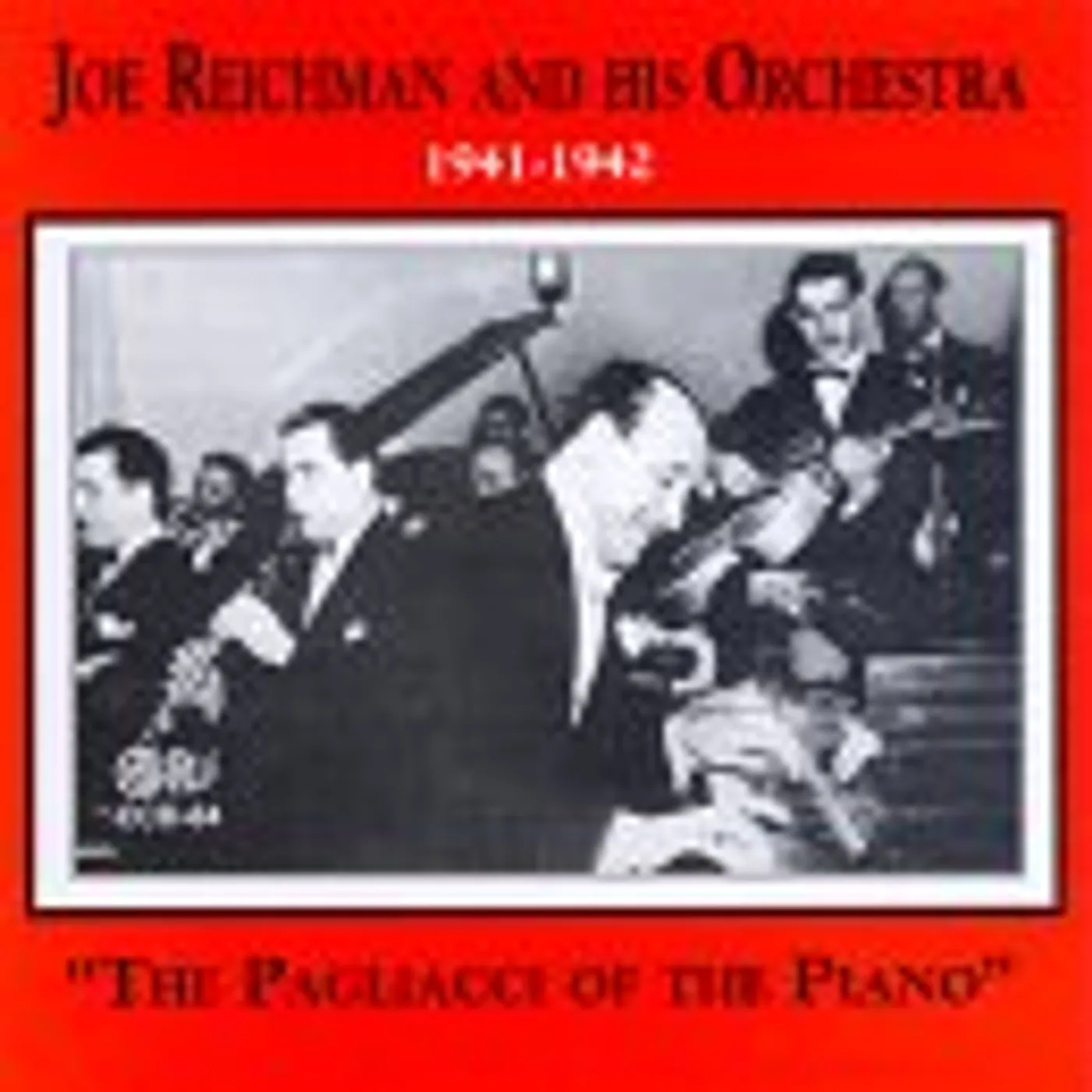 Joe Reichman PAGLIACCI OF THE PIANO CD