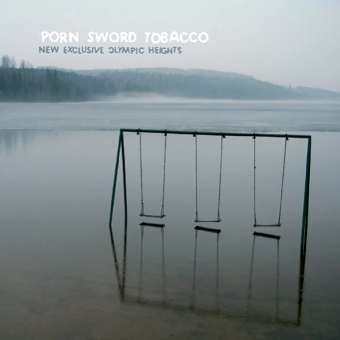 Porn Sword Tobacco NEW EXCLUSIVE OLYMPIC HEIGHTS CD