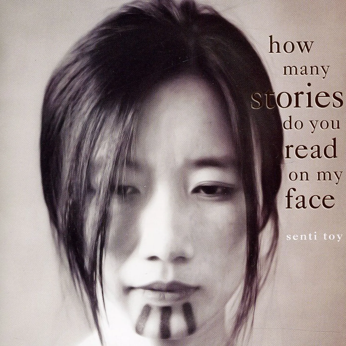 Senti Toy HOW MANY STORIES DO YOU READ ON MY FACE CD