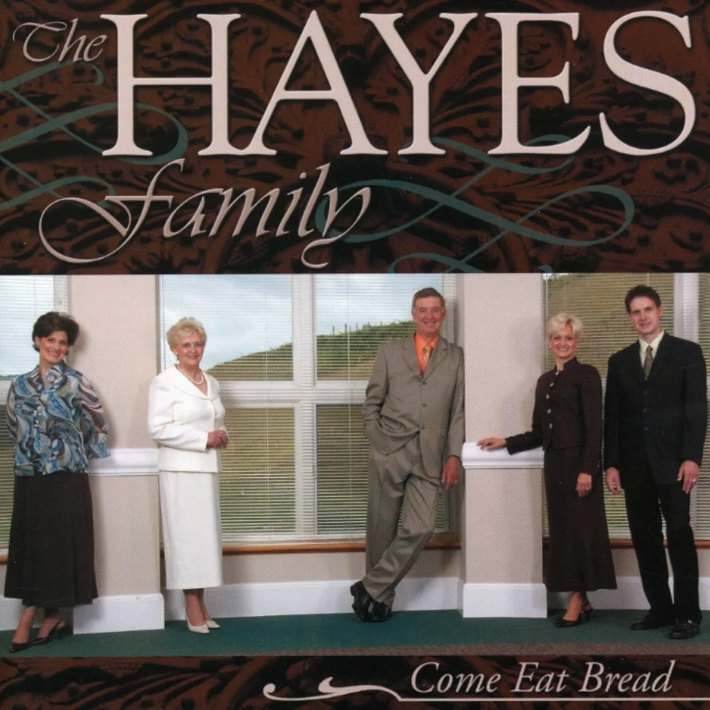 Hayes Family COME EAT BREAD CD