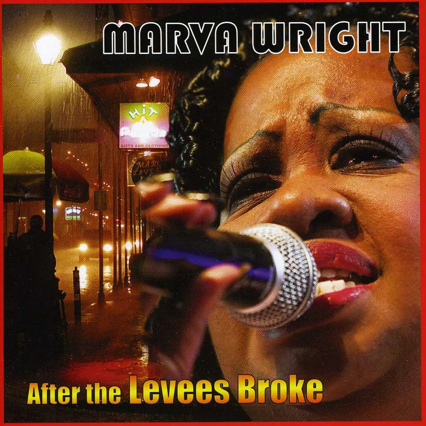 Marva Wright AFTER THE LEVEES BROKE CD