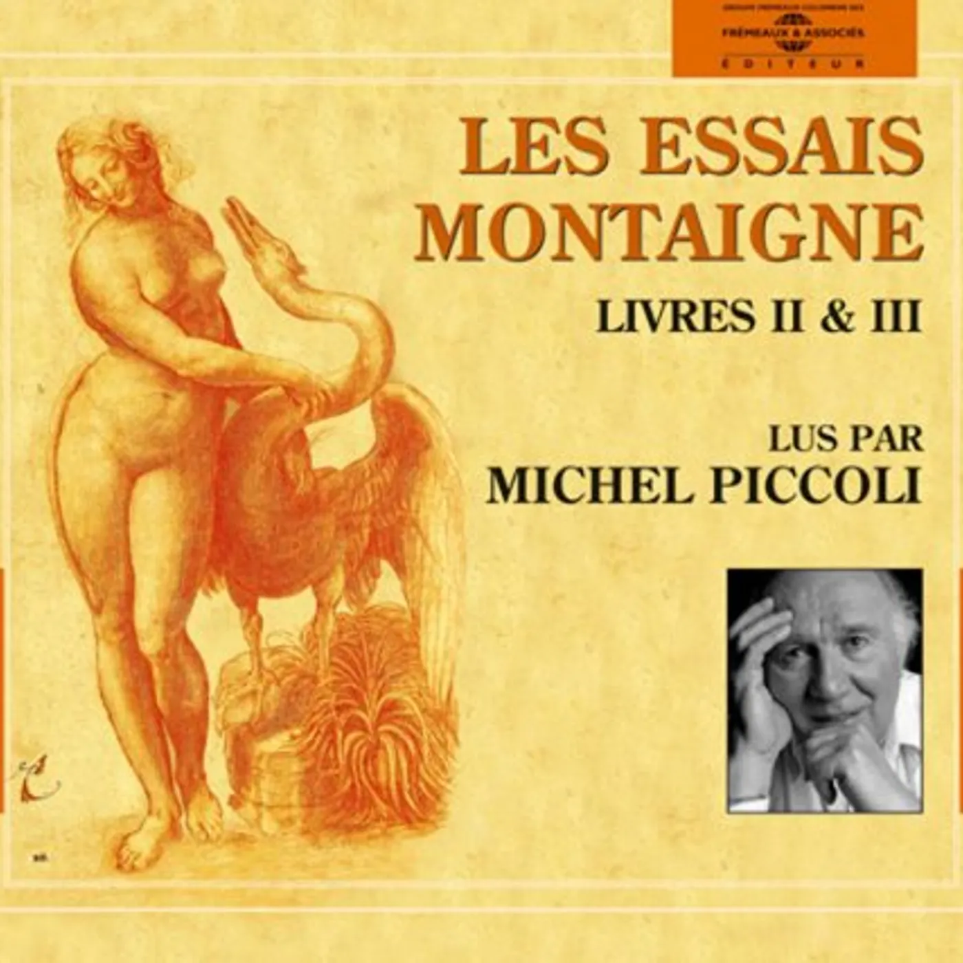 Michel Piccoli LES ESSAIS MONTAIGNE 2 (LIVRES II & III) CD