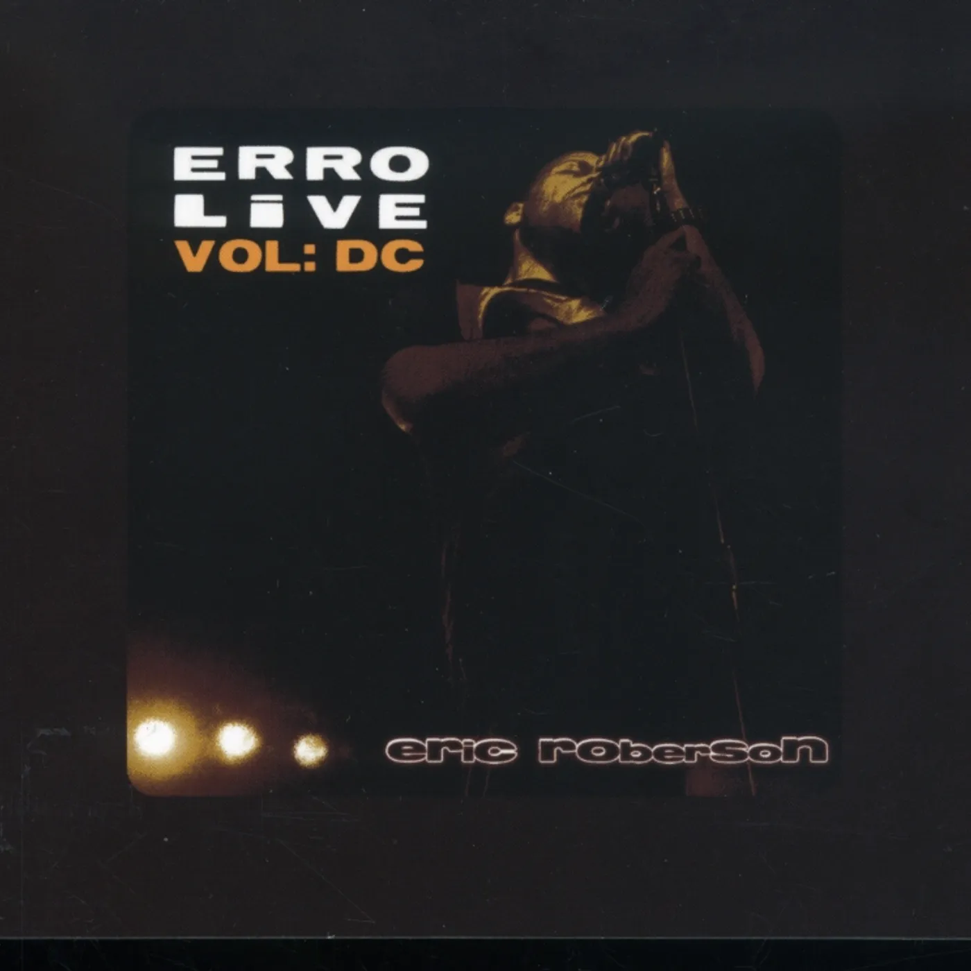 Eric Roberson ERRO LIVE DC DVD