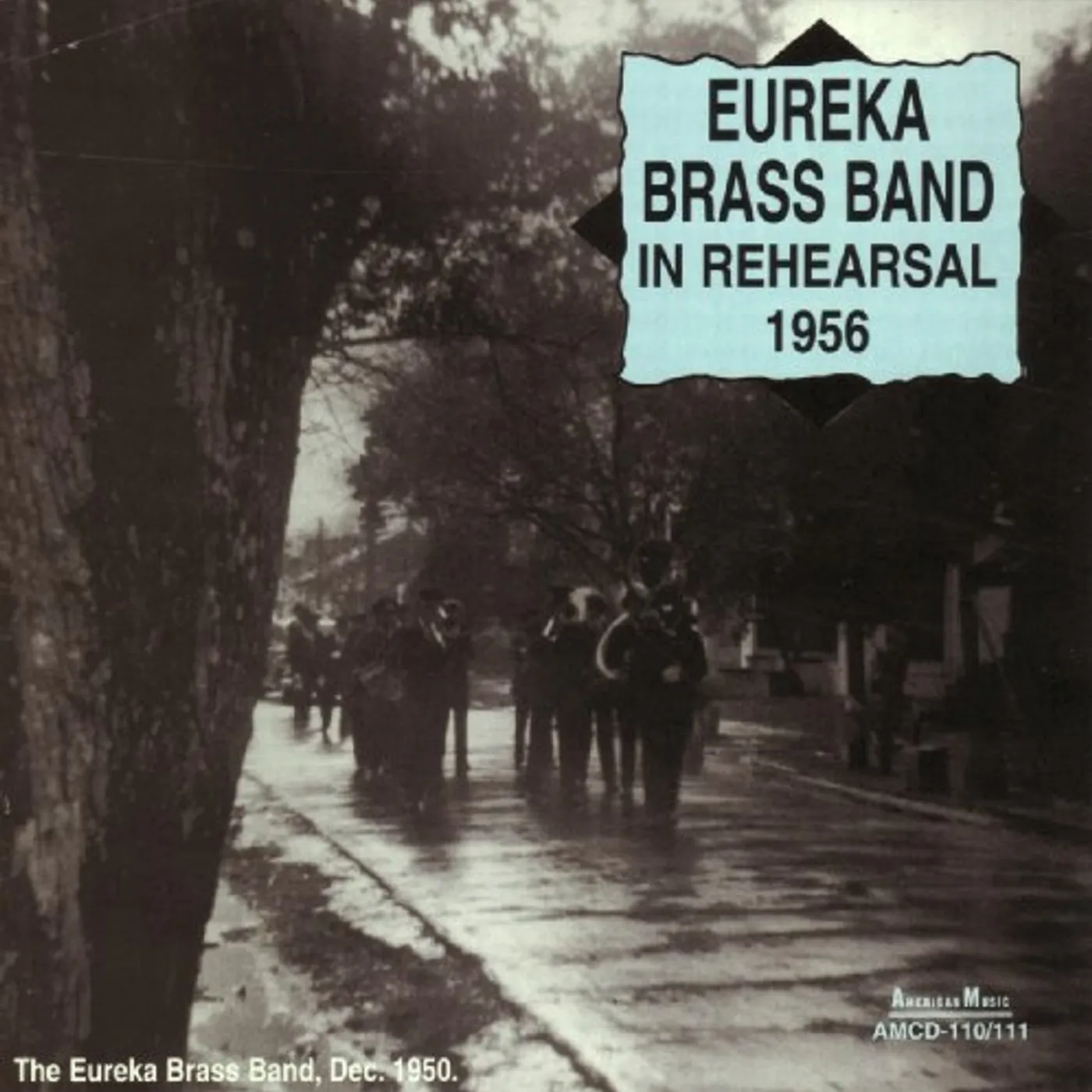 The Eureka Brass Band IN REHEARSAL 1956 CD