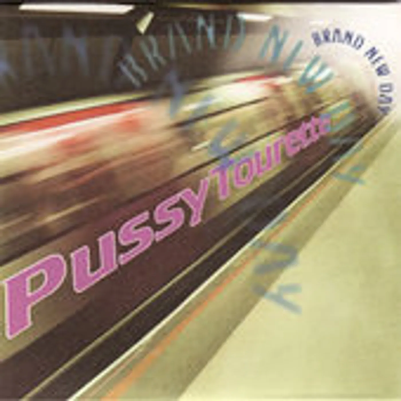 Pussy Tourette BRAND NEW DAY (X3) CD