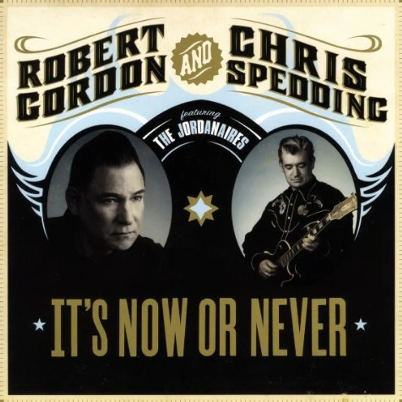 Robert Gordon & Chris Spedding IT'S NOW OR NEVER (Vinyl)