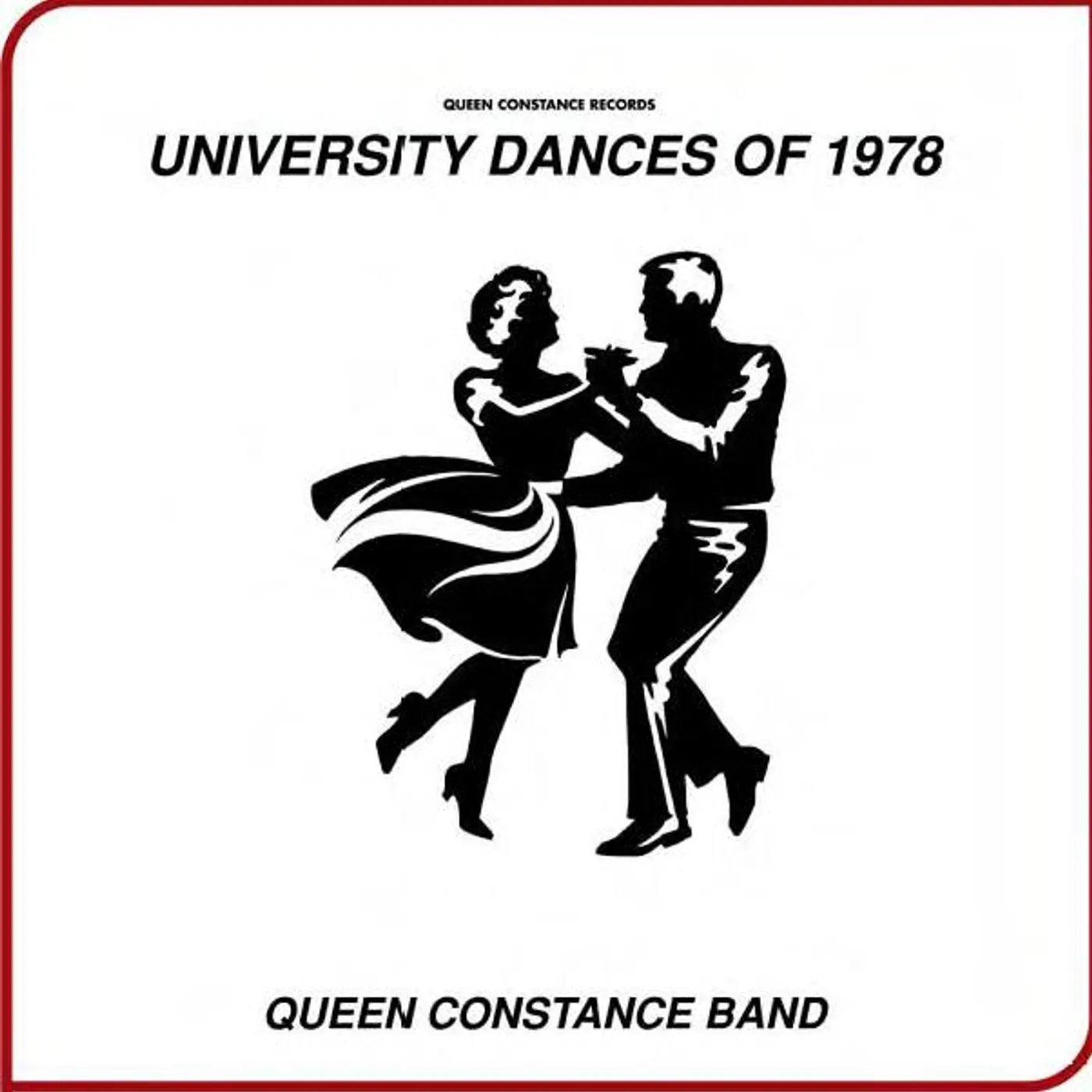 Queen Constance Band UNIVERSITY DANCES OF 1978 CD