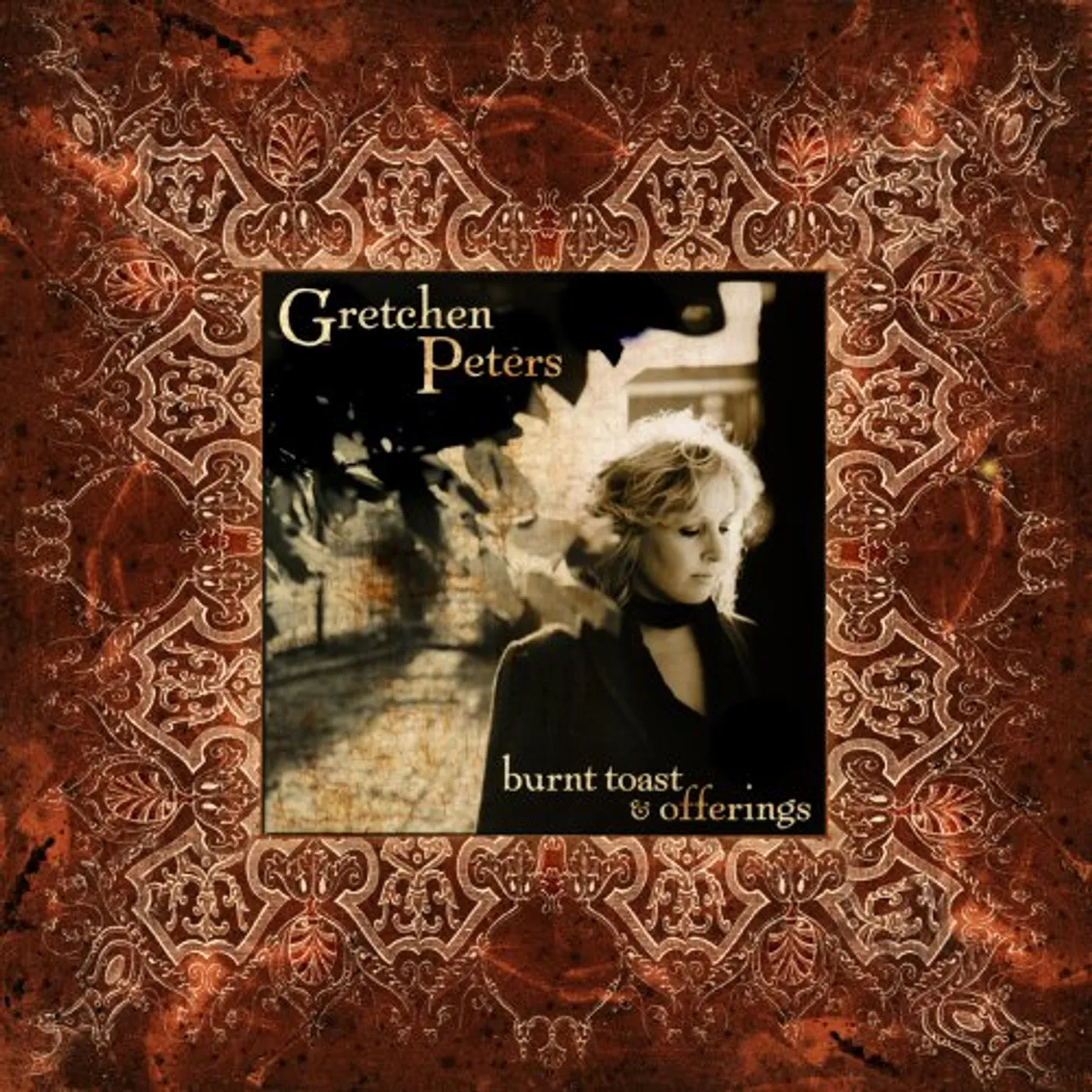 Gretchen Peters BURNT TOAST & OFFERINGS CD