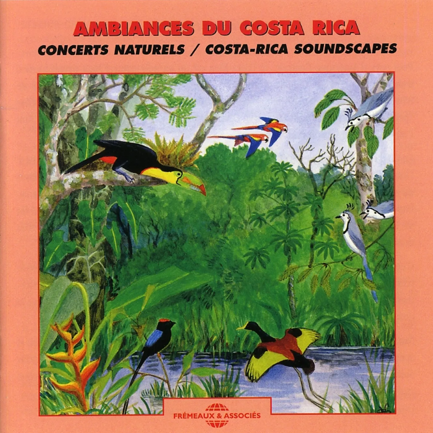 Sounds Of Nature COSTA RICA SOUNDSCAPES CD