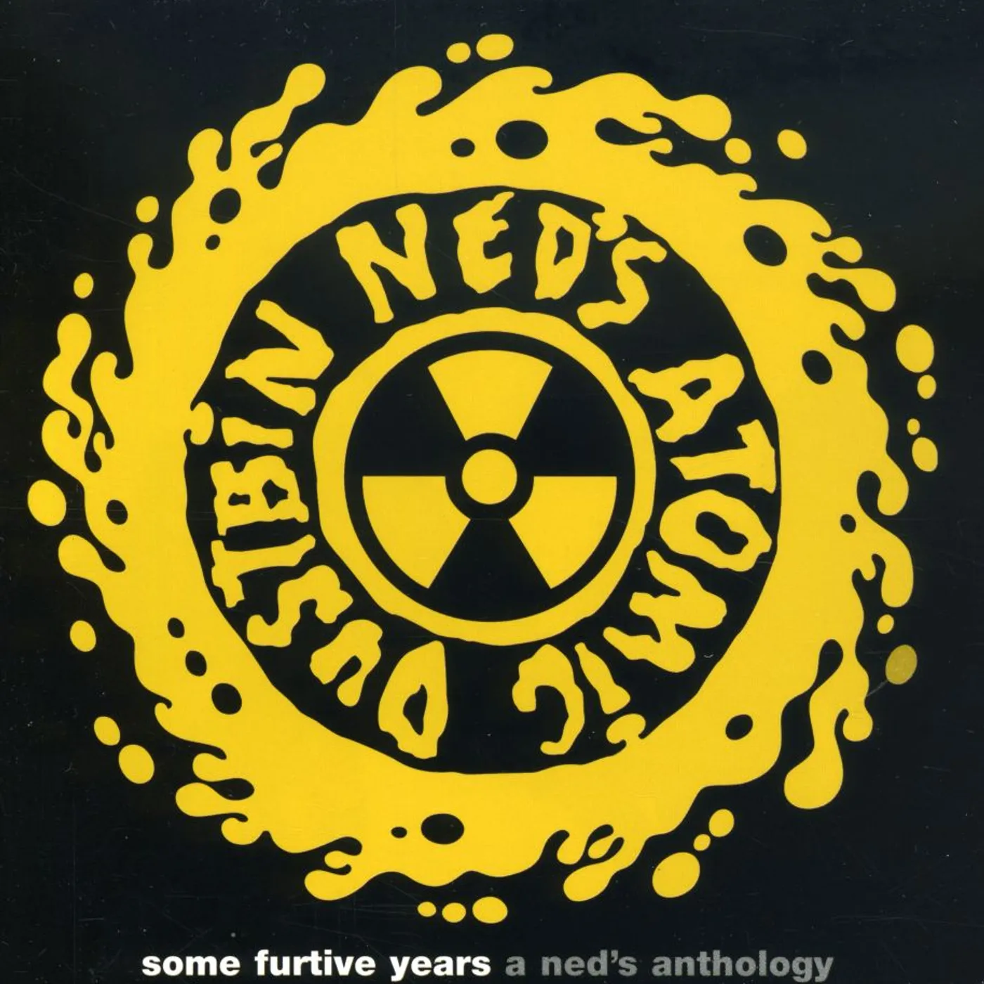 Ned's Atomic Dustbin OME FURTIVE YEARS (A NED'S ANTHOLOGY) CD
