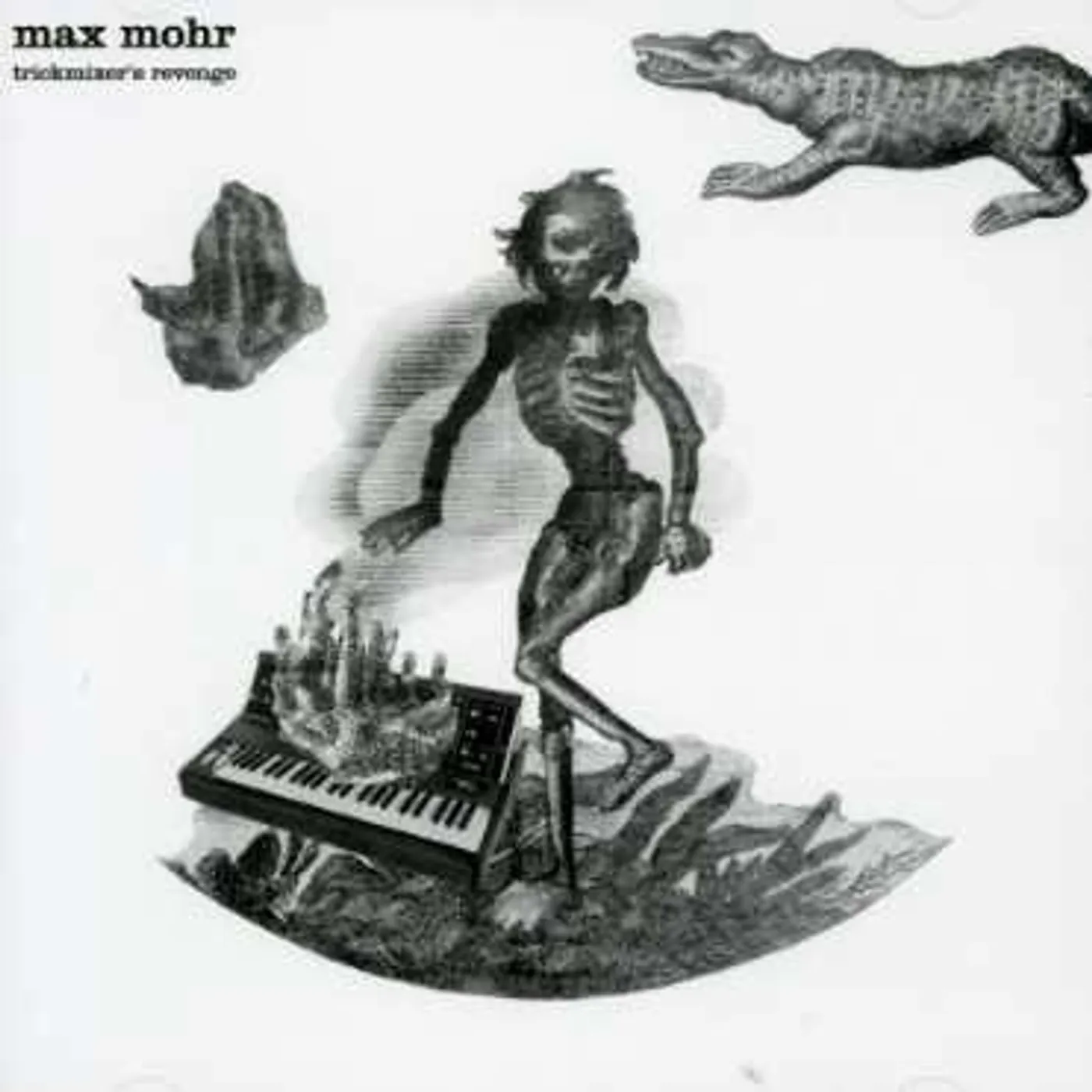 Max Mohr TRICKMIXER'S REVENGE CD