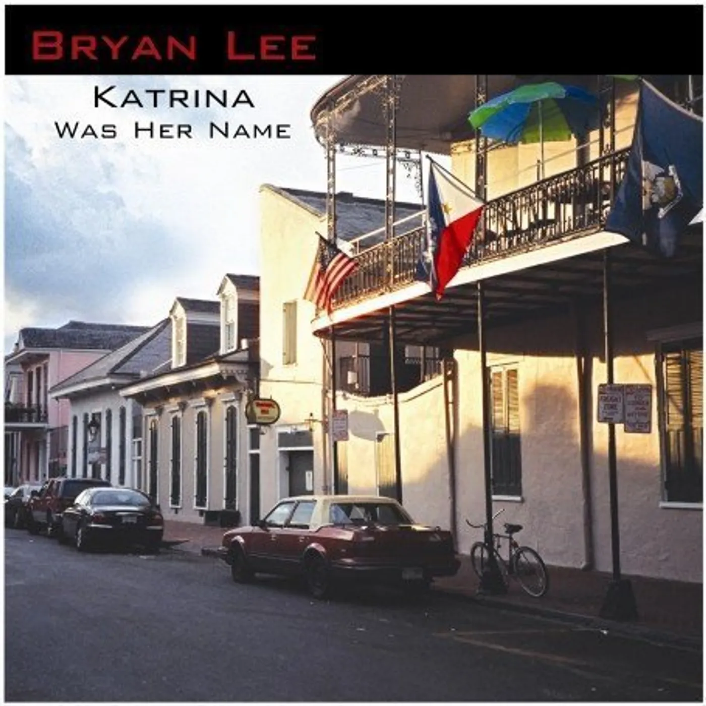 Bryan Lee KATRINA WAS HER NAME CD