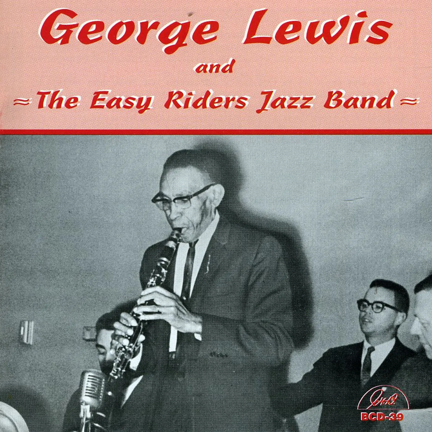 GEORGE LEWIS & THE EASY RIDERS JAZZ BAND CD