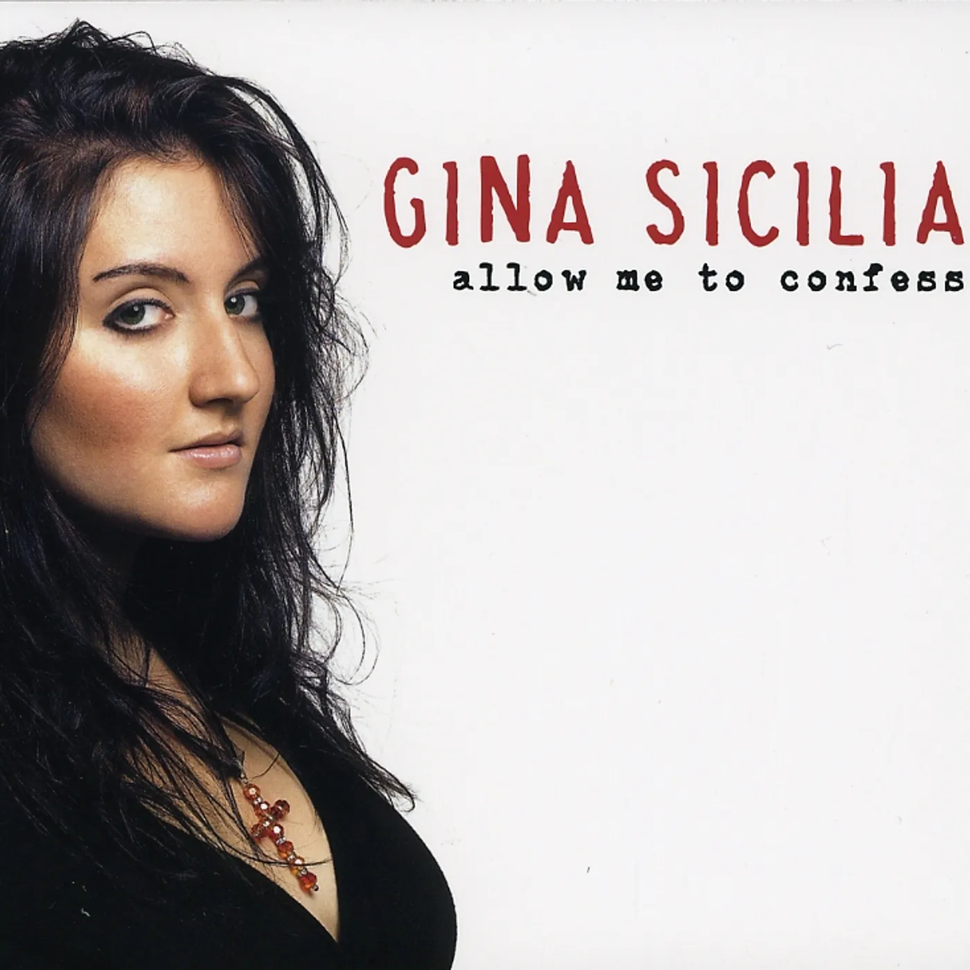 Gina Sicilia ALLOW ME TO CONFESS CD