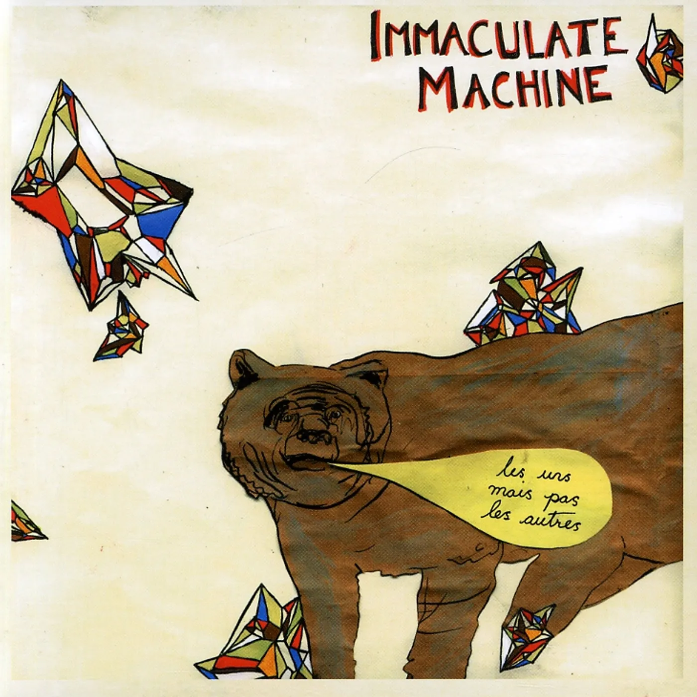 Immaculate Machine LES UNS MAIS PAS LES AUTRES CD