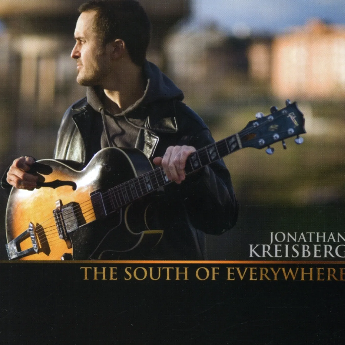 Jonathan Kreisberg SOUTH OF EVERYWHERE CD