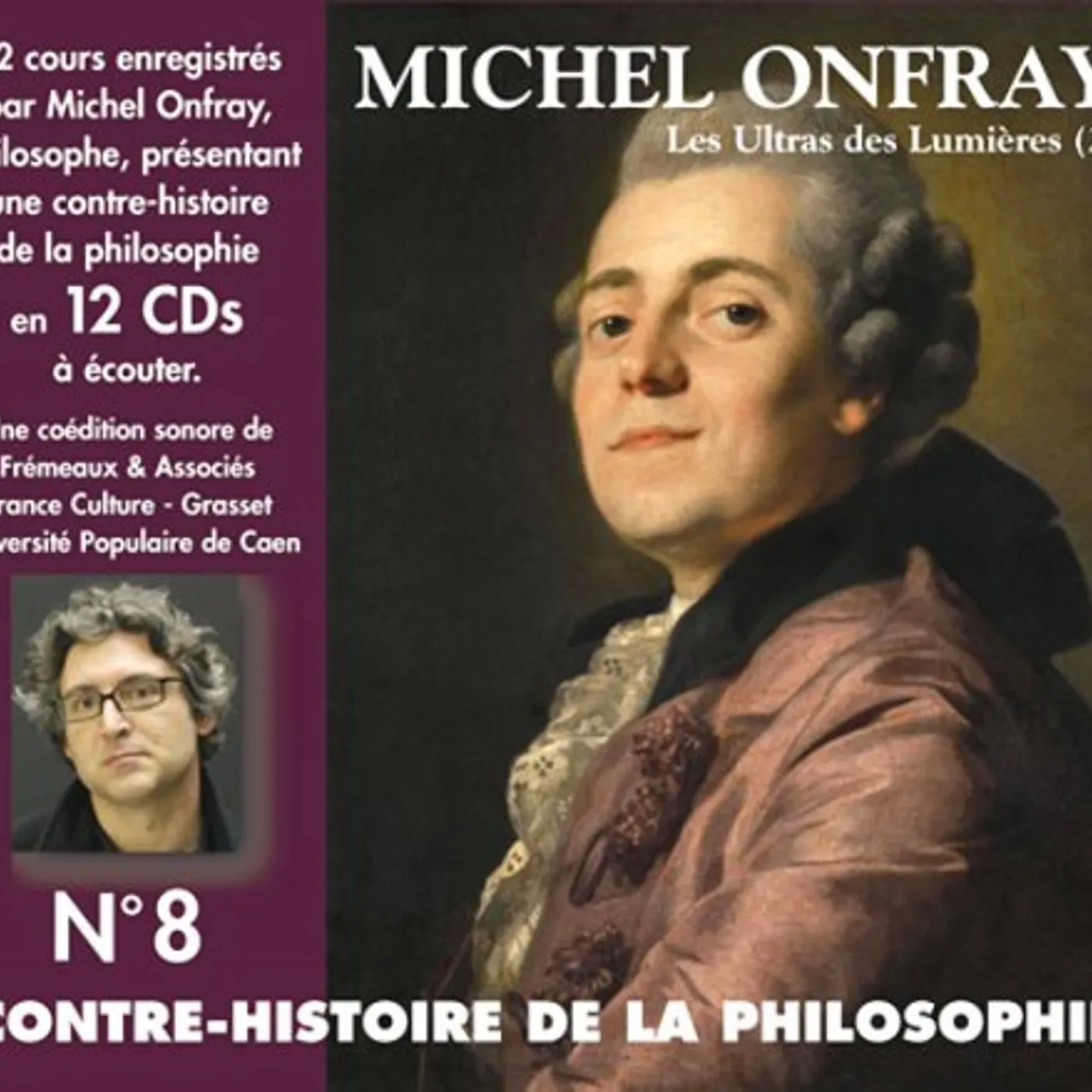 Michel Onfray CONTRE HISTOIRE DE LA PHILOSOPHE 8 CD
