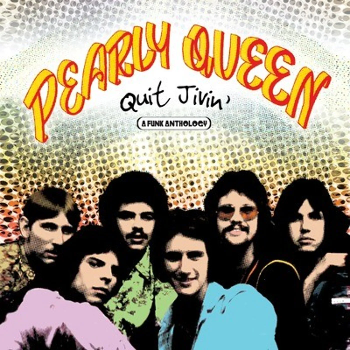 Pearly Queen QUIT JIVIN: A FUNK ANTHOLOGY CD